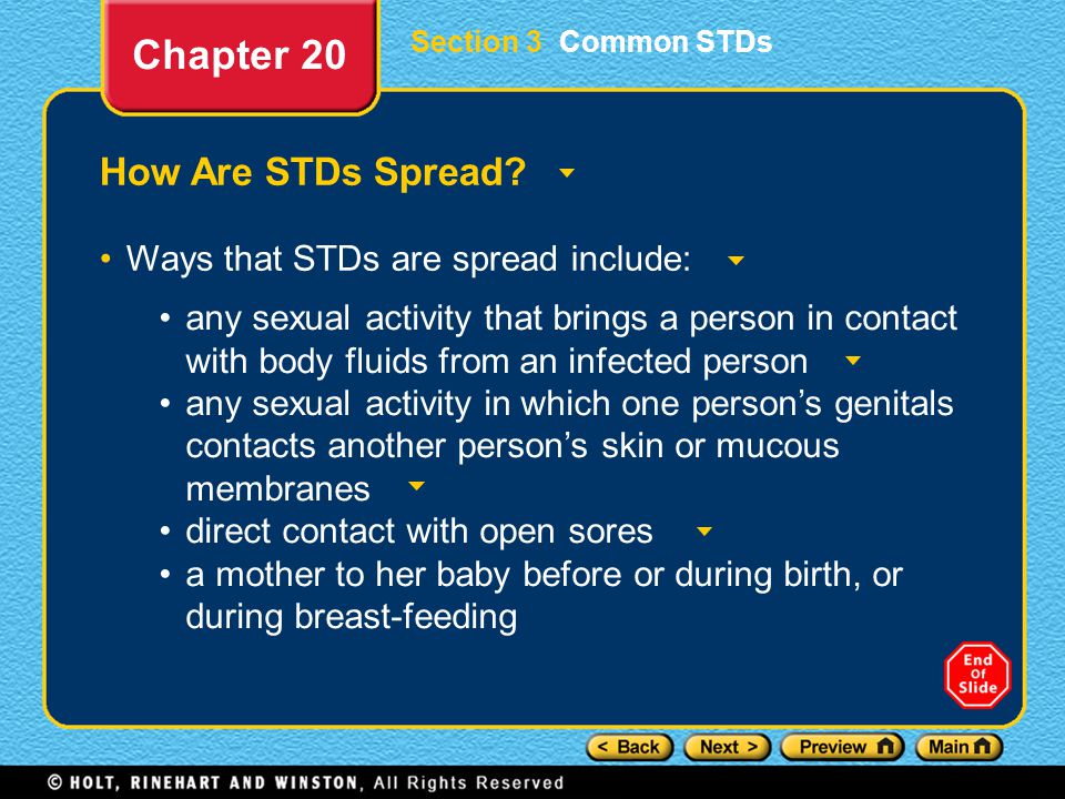 Chapter 20 How Are STDs Spread Ways that STDs are spread include: