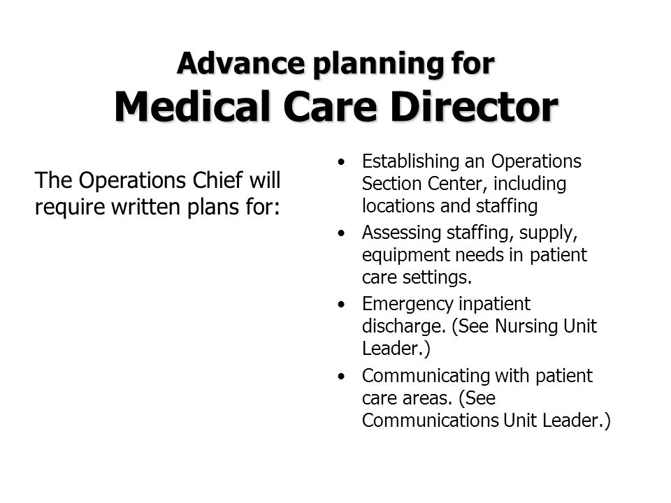 Advance planning for Medical Care Director