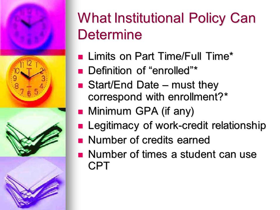 What Institutional Policy Can Determine