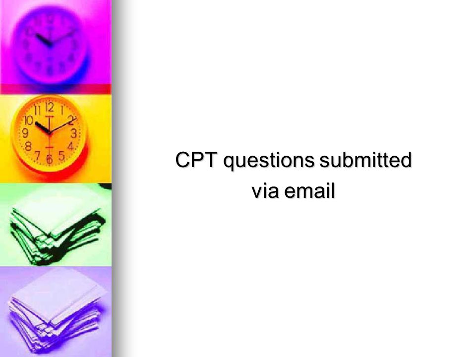 CPT questions submitted