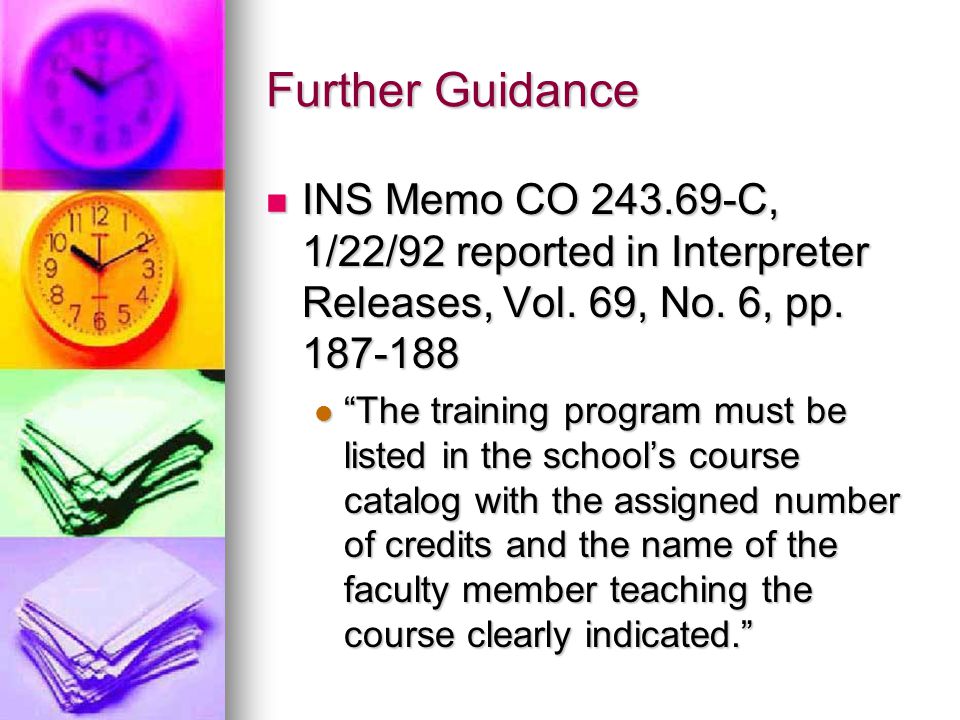 Further Guidance INS Memo CO C, 1/22/92 reported in Interpreter Releases, Vol. 69, No. 6, pp