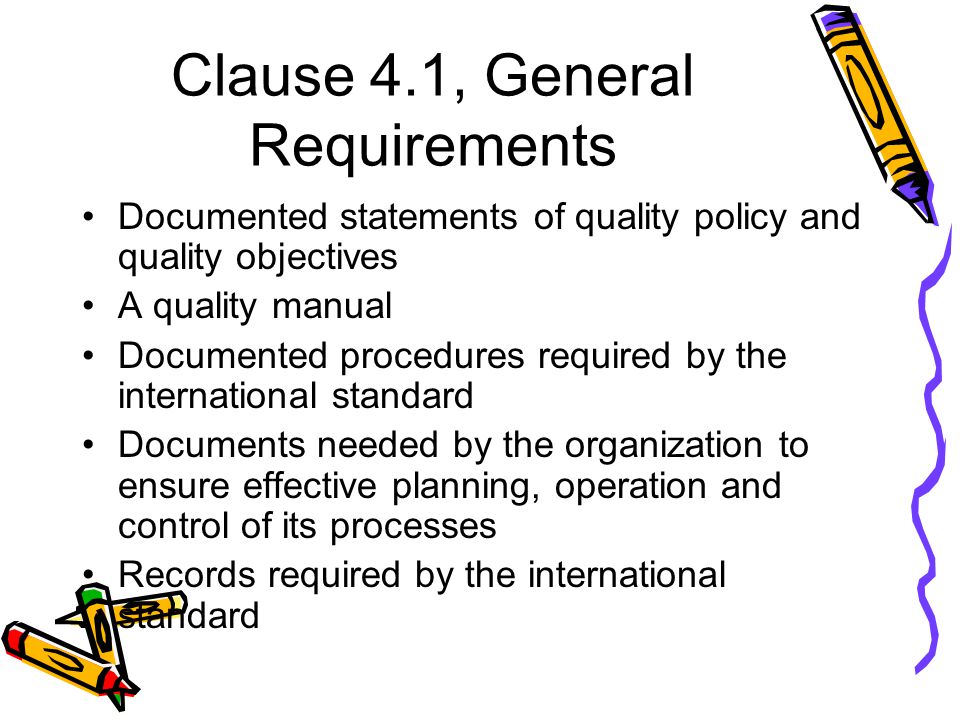 Clause 4.1, General Requirements