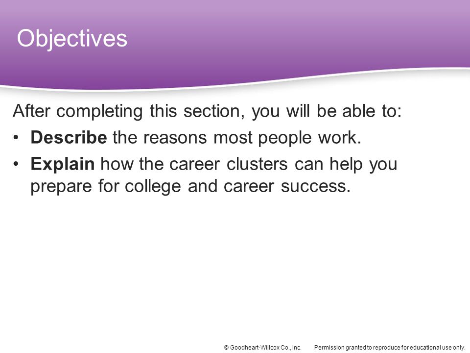 Objectives After completing this section, you will be able to:
