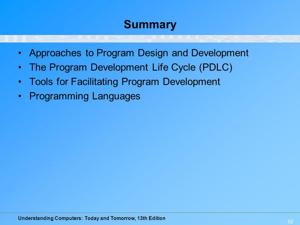 Summary Approaches to Program Design and Development