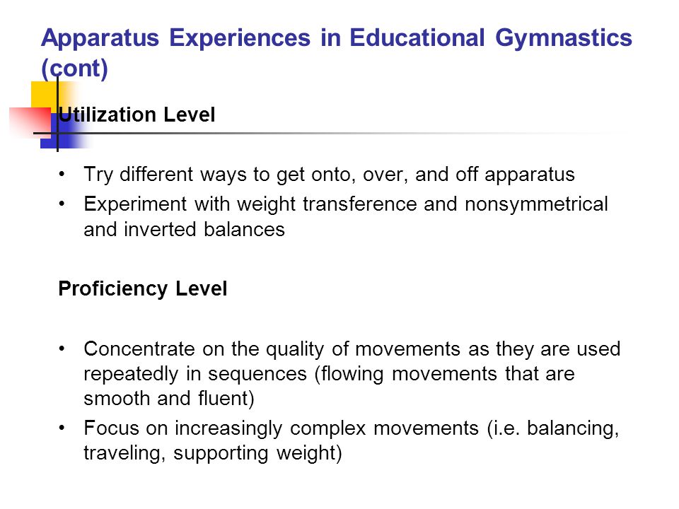 Apparatus Experiences in Educational Gymnastics (cont)
