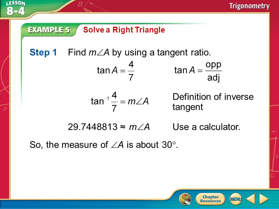 Step 1 Find mA by using a tangent ratio.