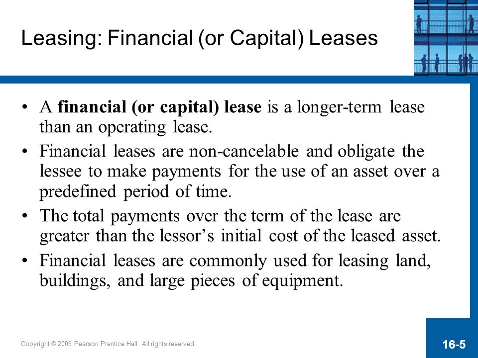 Leasing: Financial (or Capital) Leases