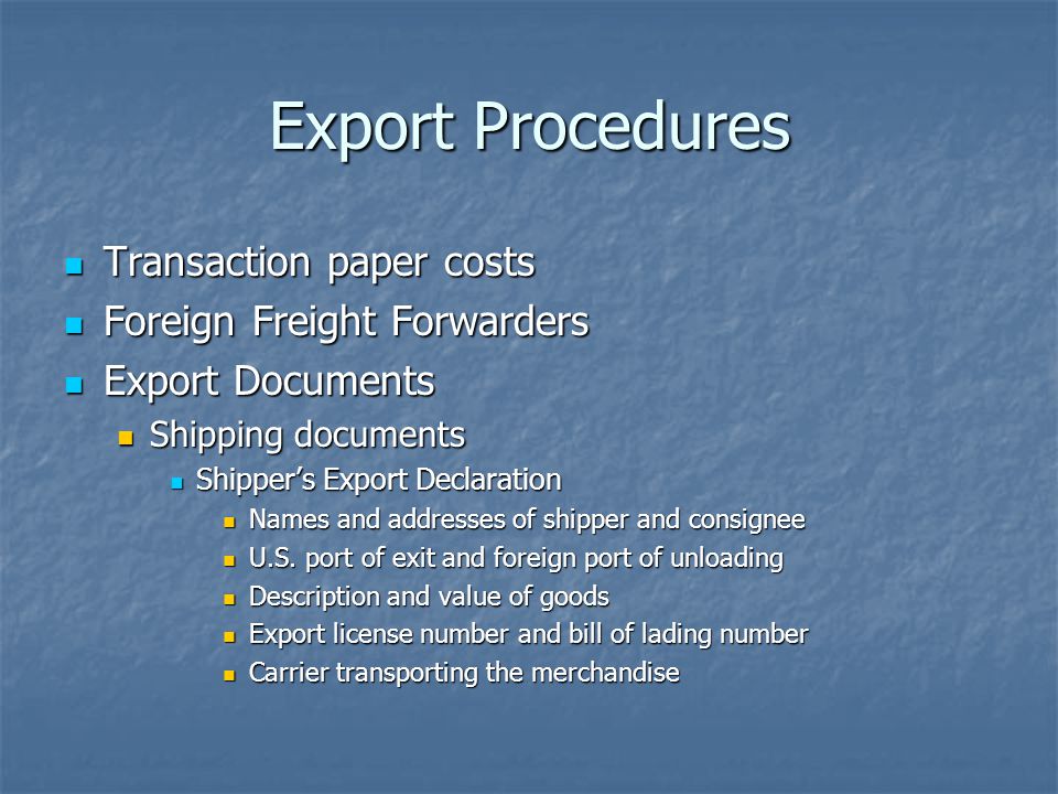 Export Procedures Transaction paper costs Foreign Freight Forwarders
