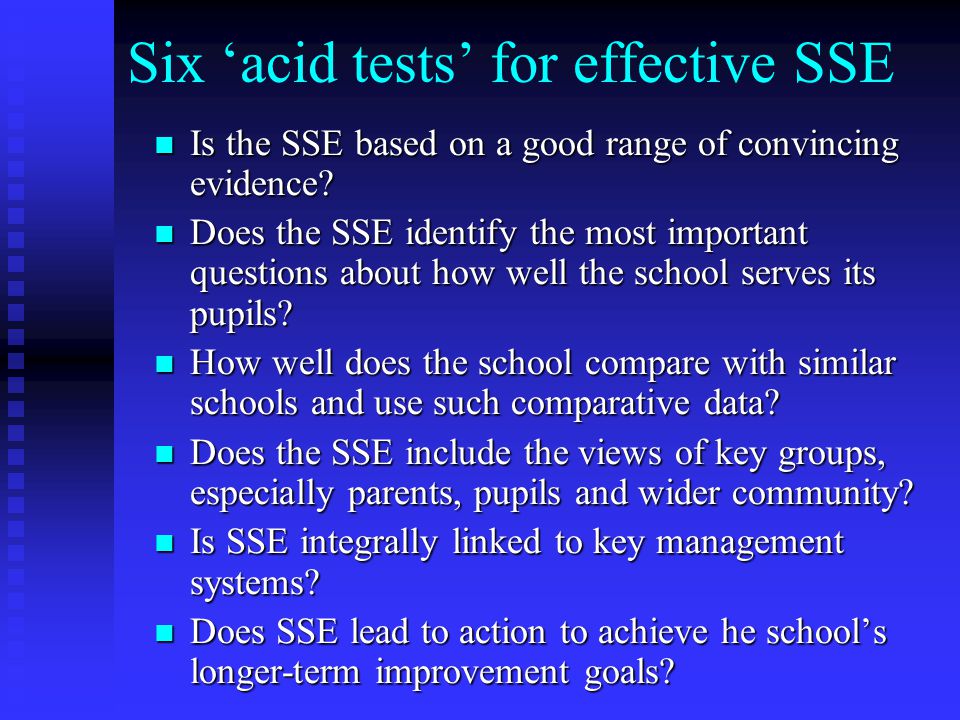 Six ‘acid tests’ for effective SSE
