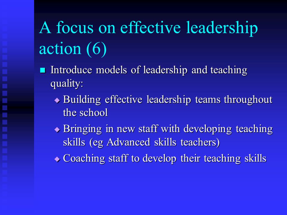 A focus on effective leadership action (6)