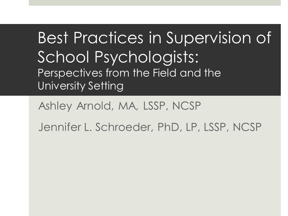Best Practices In Supervision Of School Psychologists