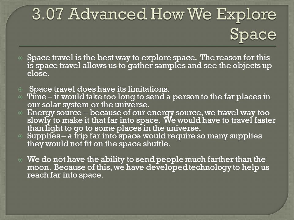 3.07 Advanced How We Explore Space