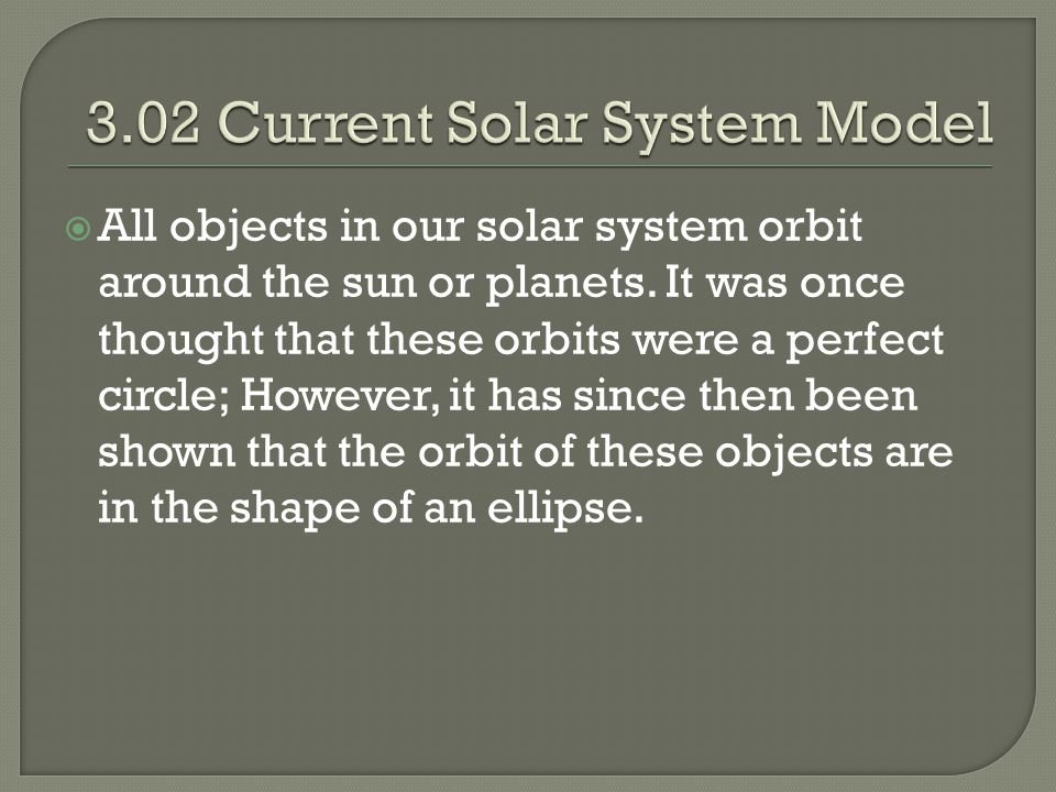 3.02 Current Solar System Model