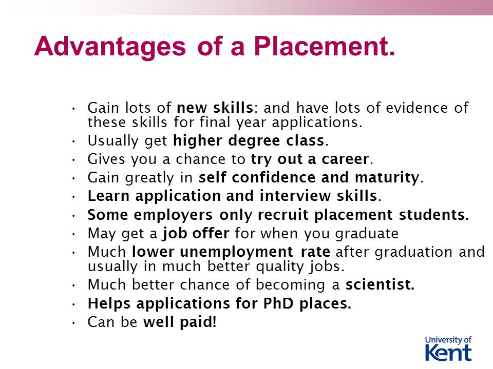 Advantages of a Placement.