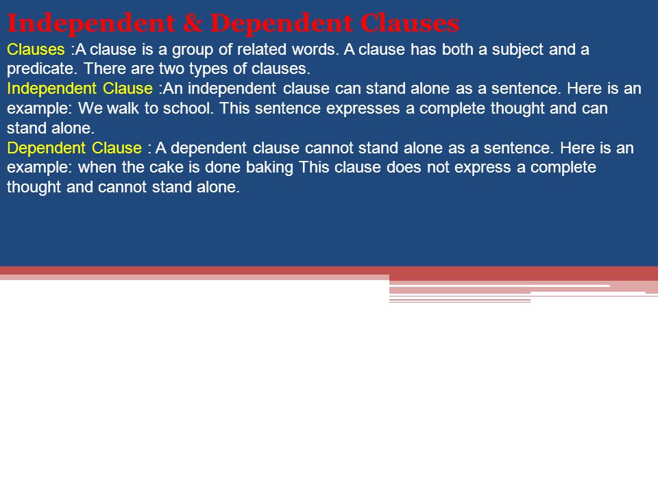 Independent & Dependent Clauses