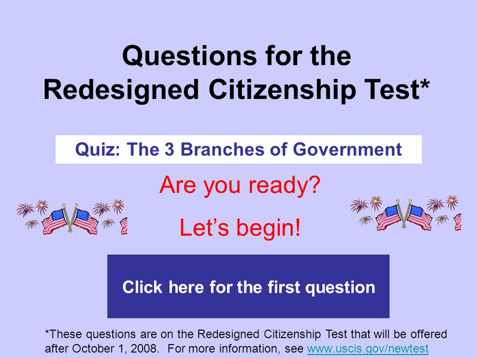 Questions for the Redesigned Citizenship Test*