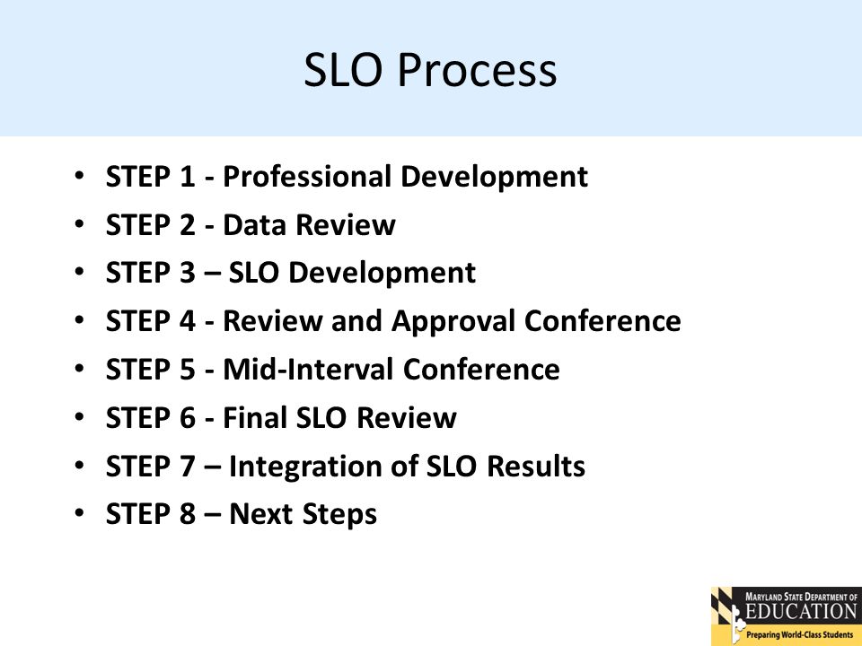 SLO Process STEP 1 - Professional Development STEP 2 - Data Review