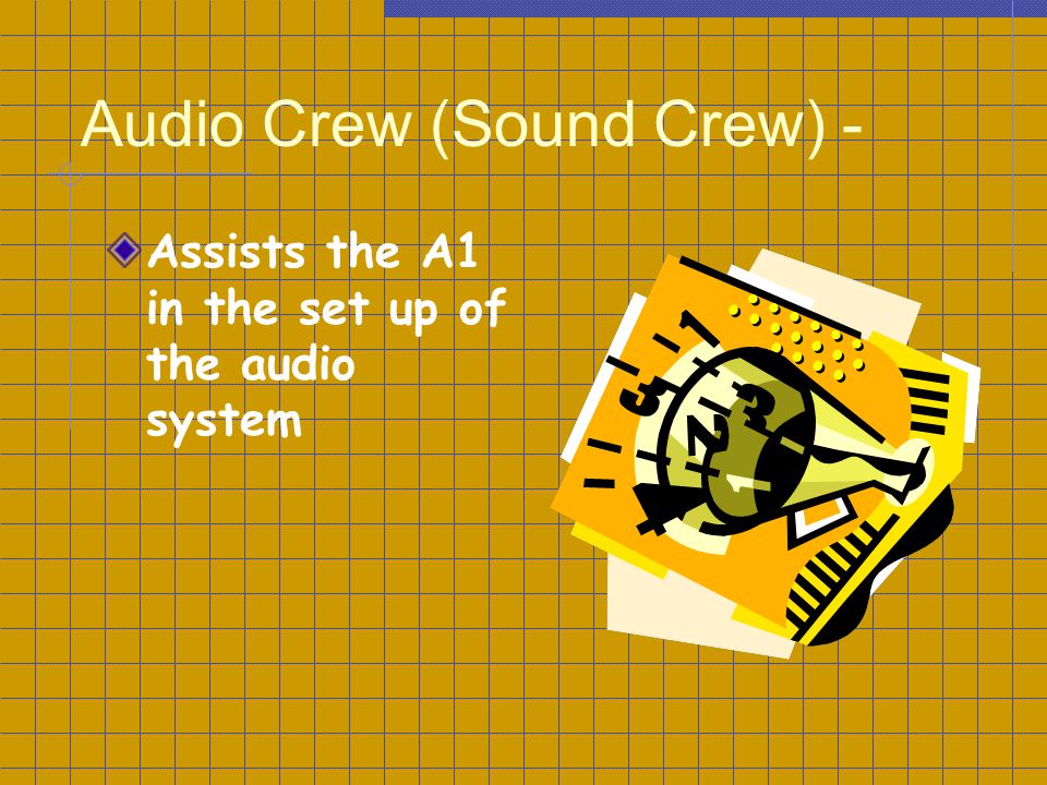 Audio Crew (Sound Crew) -