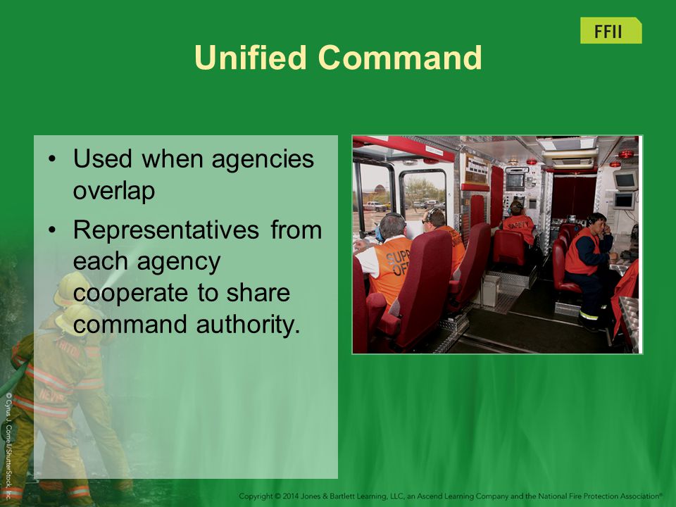 Unified Command Used when agencies overlap