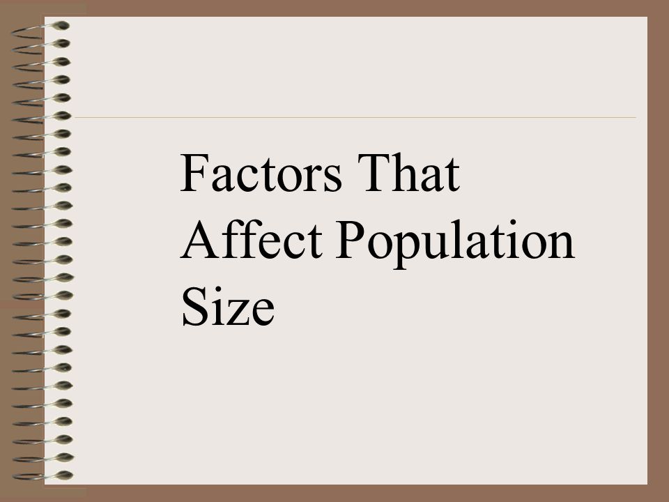 Factors That Affect Population Size