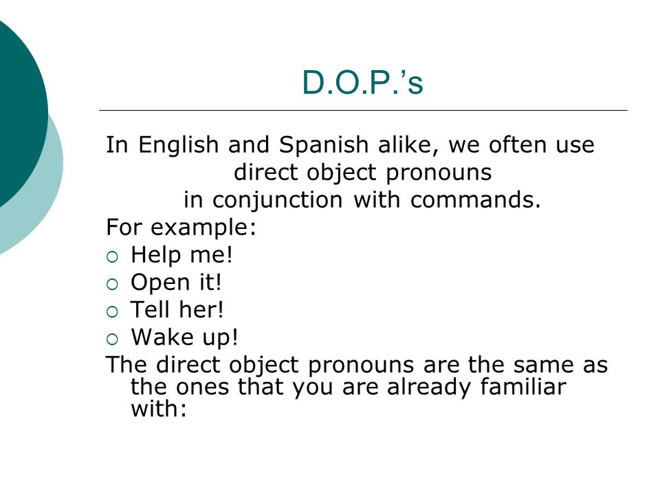 D.O.P.’s In English and Spanish alike, we often use