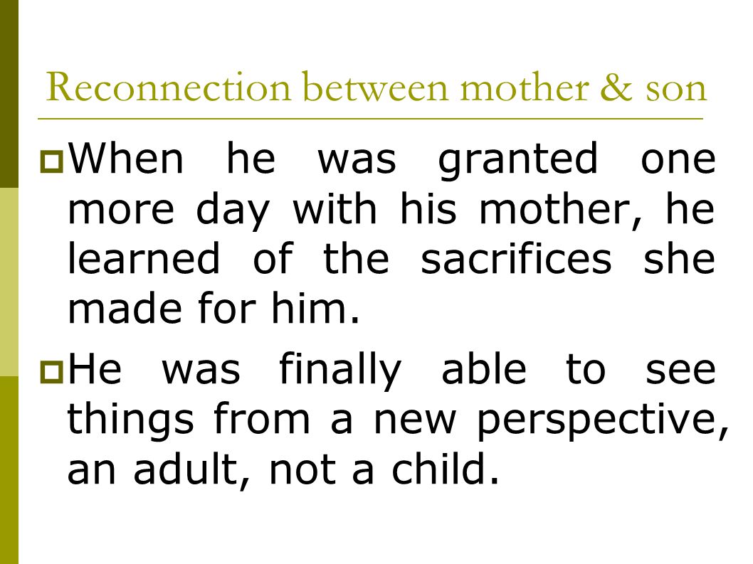 Reconnection between mother & son
