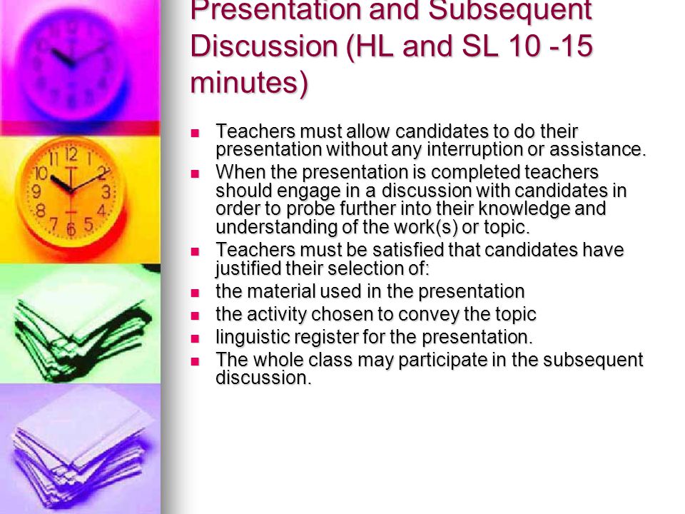 Presentation and Subsequent Discussion (HL and SL minutes)