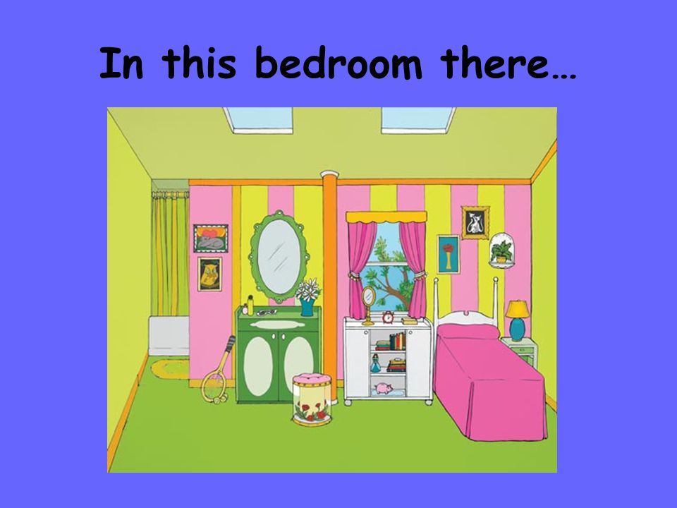In this bedroom there…