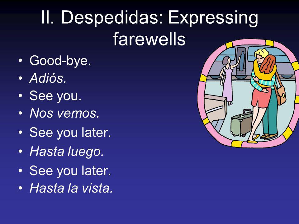 II. Despedidas: Expressing farewells