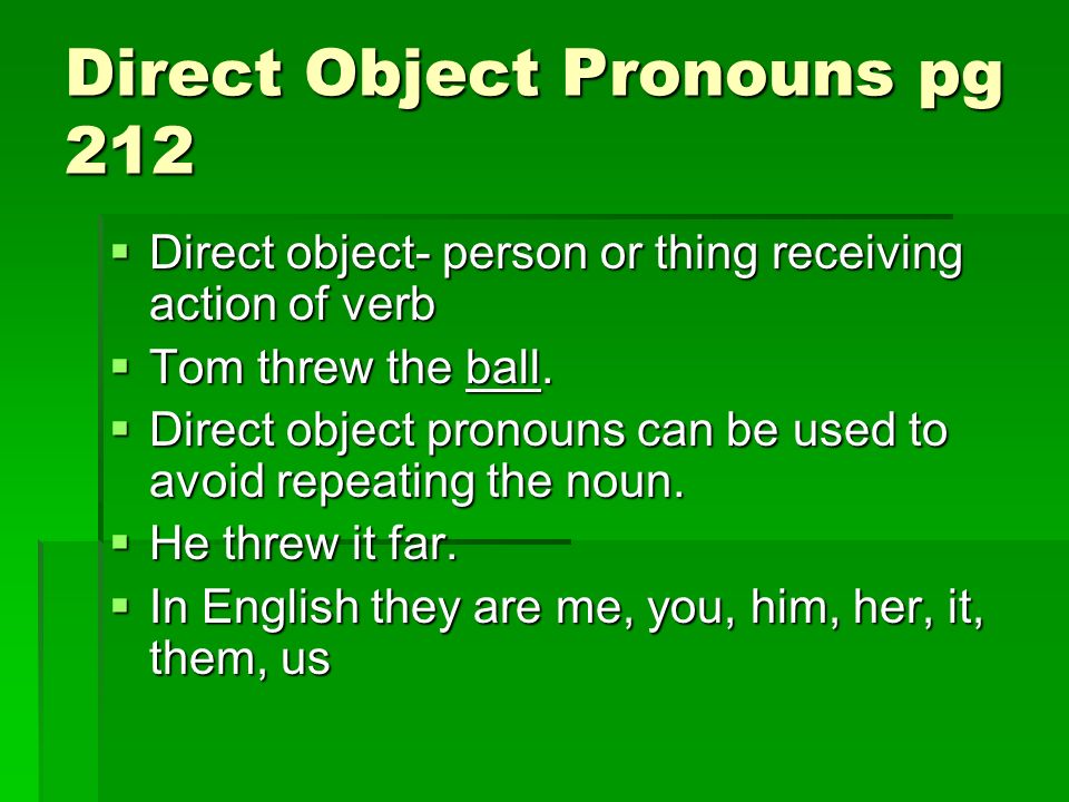 Direct Object Pronouns pg 212