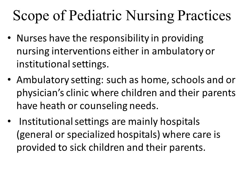 Scope of Pediatric Nursing Practices