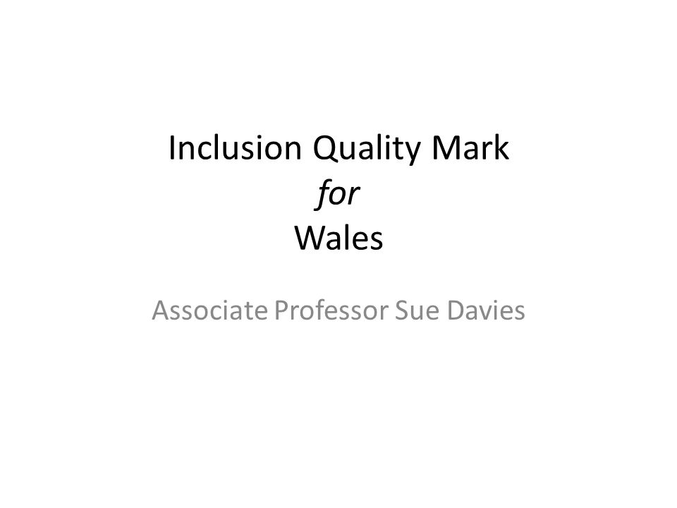 Inclusion Quality Mark for Wales