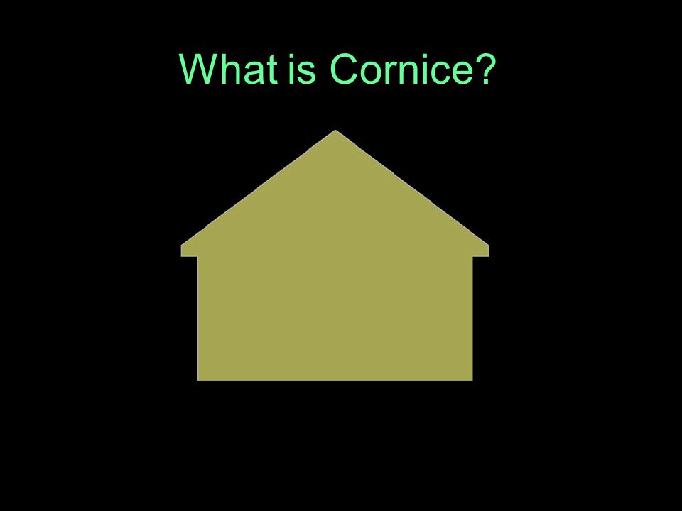 What Is Cornice Ppt Video Online Download