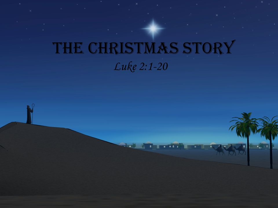 The Christmas Story Luke 2:1-20
