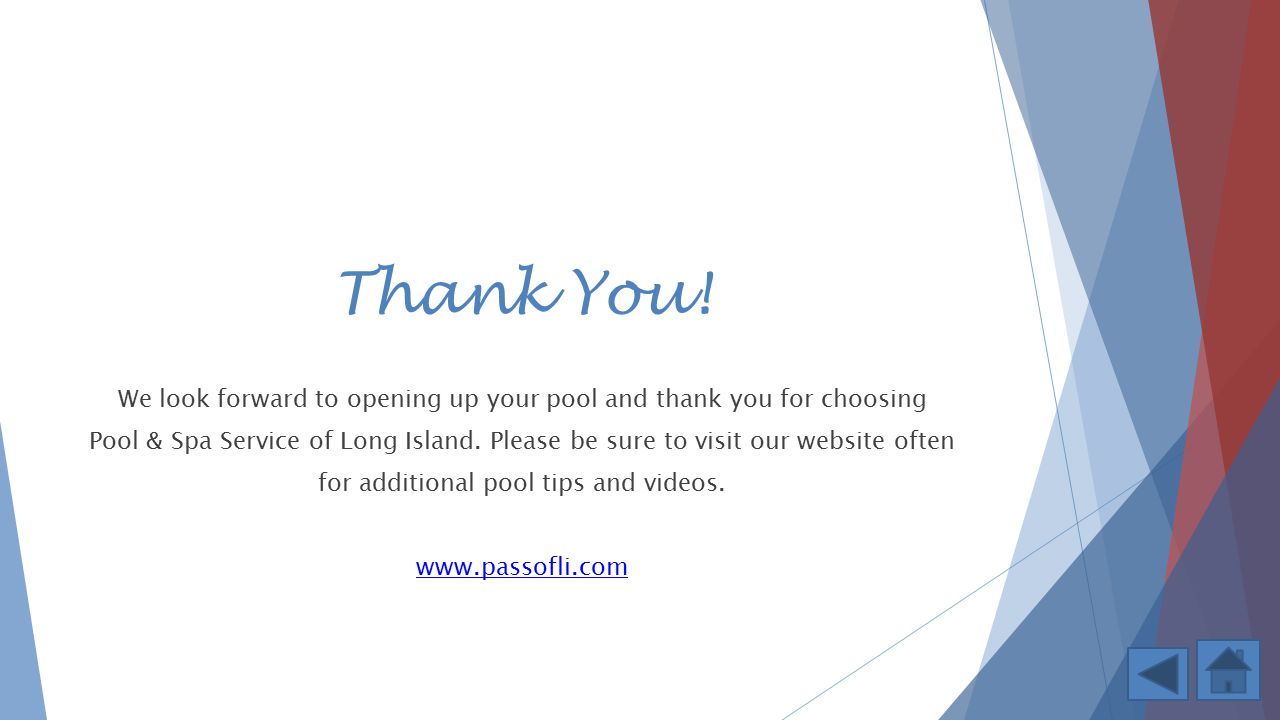 Thank You! We look forward to opening up your pool and thank you for choosing.