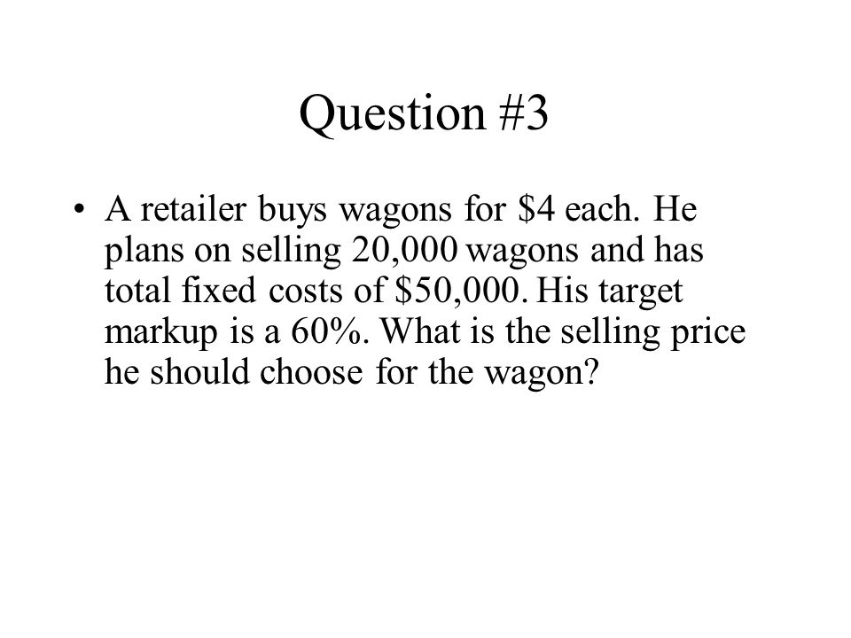 Question #3