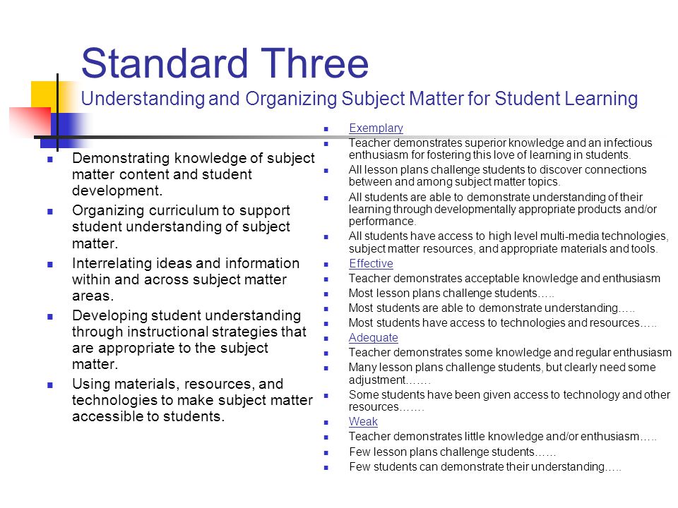 Standard Three Understanding and Organizing Subject Matter for Student Learning