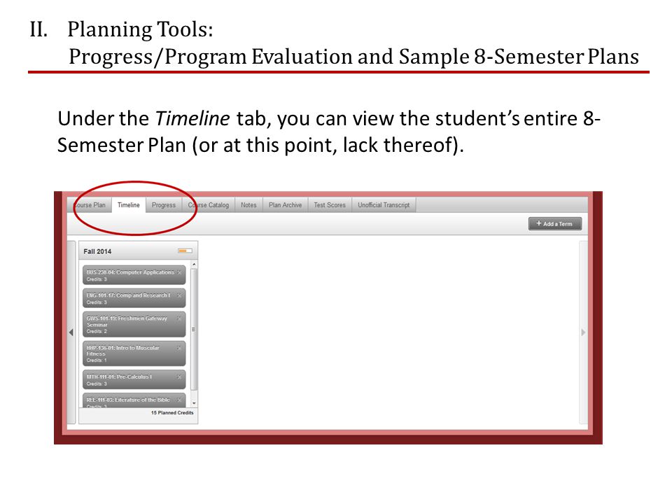 Planning Tools: Progress/Program Evaluation and Sample 8-Semester Plans.