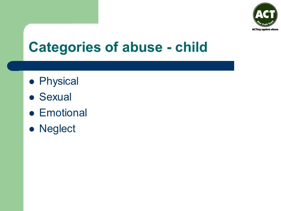 Categories of abuse - child