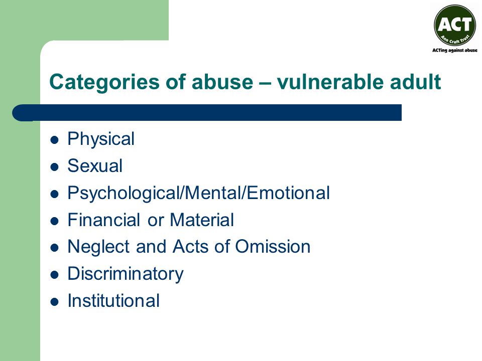 Categories of abuse – vulnerable adult