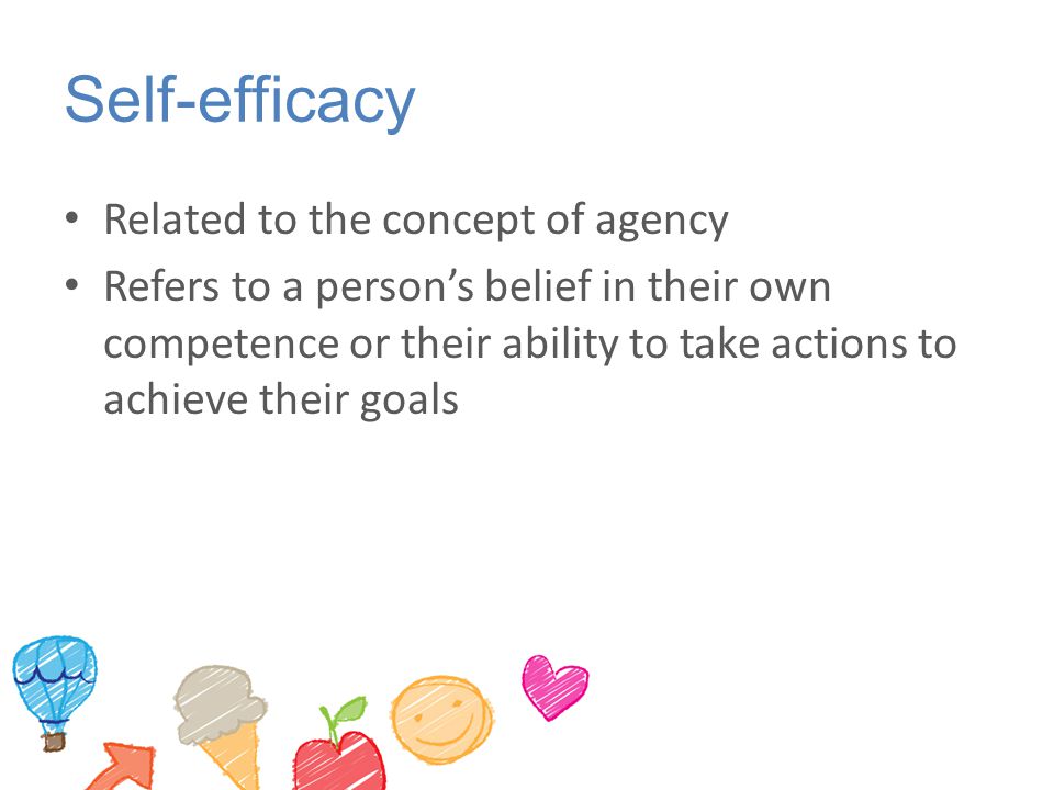 Self-efficacy Related to the concept of agency