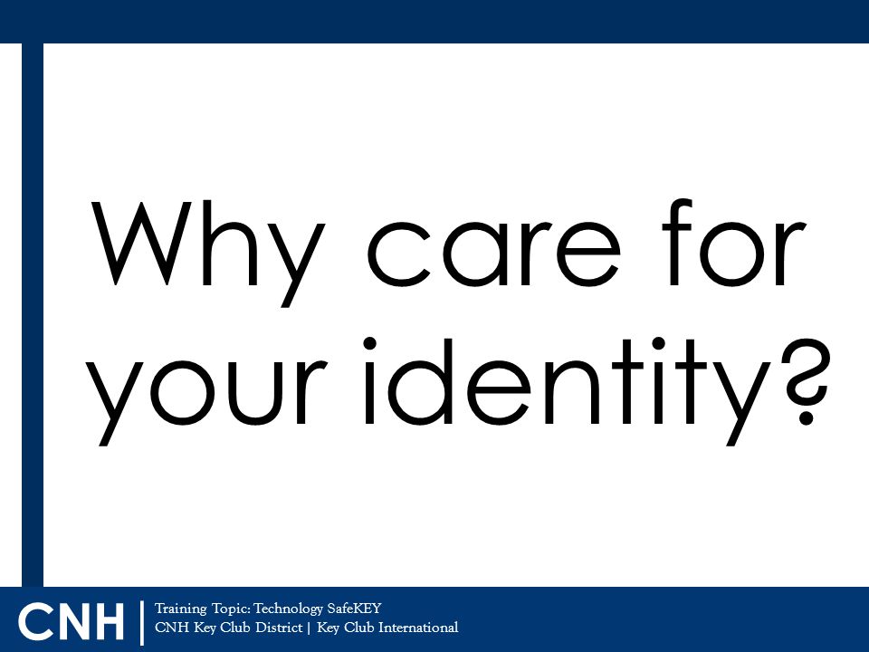 Why care for your identity