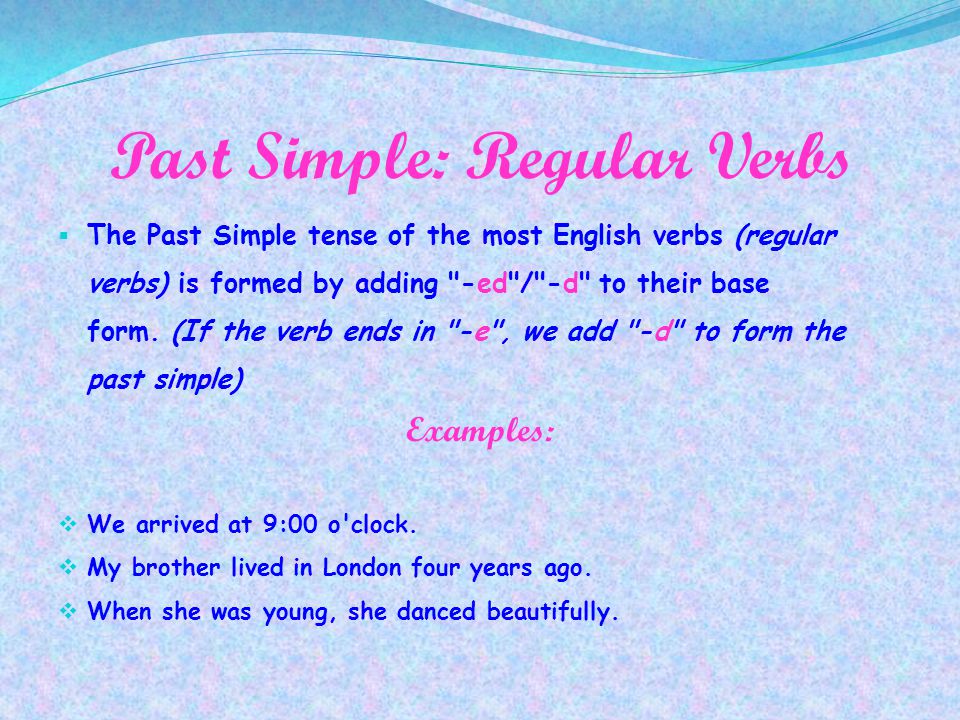 Past Simple: Regular Verbs