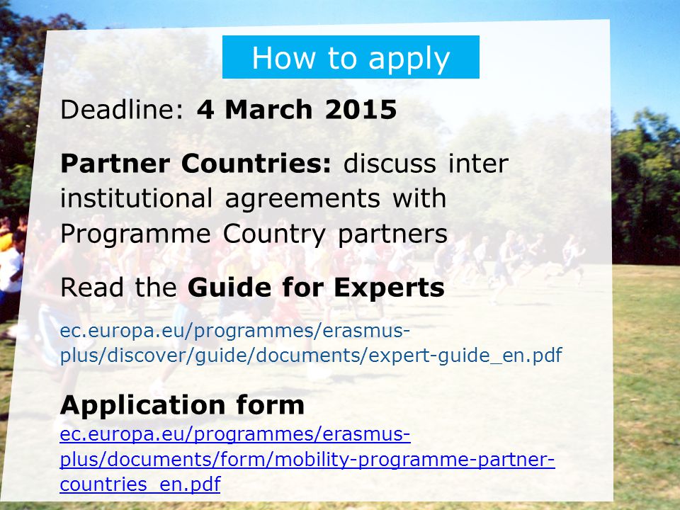 How to apply Deadline: 4 March 2015