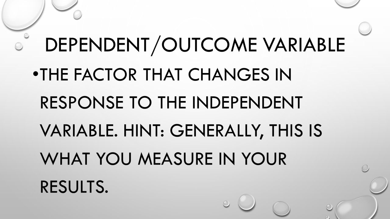 Dependent/Outcome variable