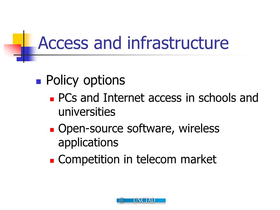 Access and infrastructure