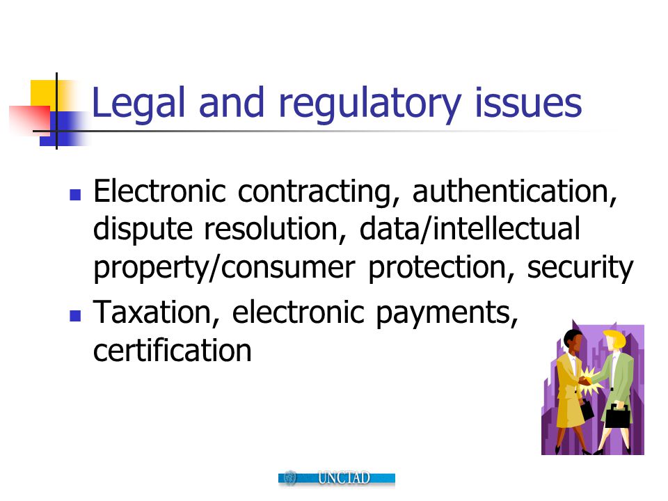 Legal and regulatory issues