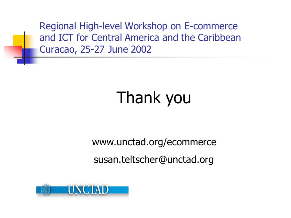Regional High-level Workshop on E-commerce and ICT for Central America and the Caribbean Curacao, June 2002