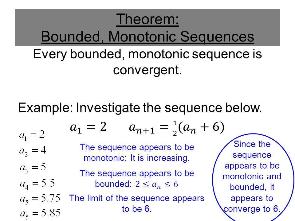 Theorem: Bounded, Monotonic Sequences