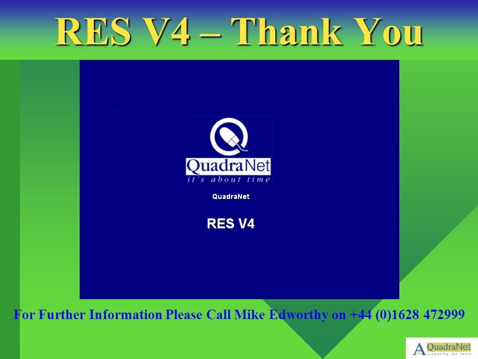 RES V4 – Thank You For Further Information Please Call Mike Edworthy on +44 (0)